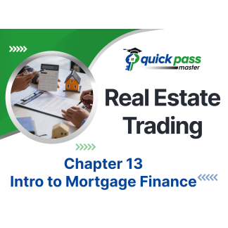 Real Estate Trading Chapter 13 – Intro to Mortgage Finance