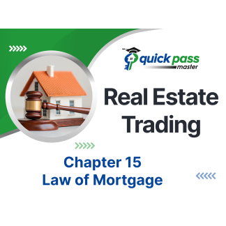Real Estate Trading Chapter 15 – Law of Mortgage
