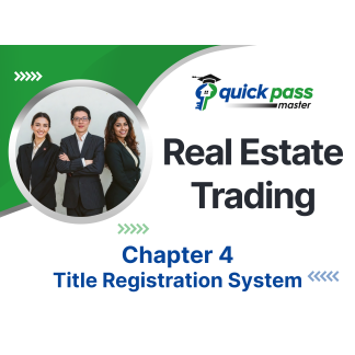Real Estate Trading Chapter 4 – Title Registration system